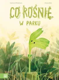 co-rosnie-w-parku-kateryna-michalicyna-oksana-bula