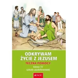 odkrywam-zycie-z-jezusem-teczka-pomocy-dla-klasy-4-szkoly-podstawowej