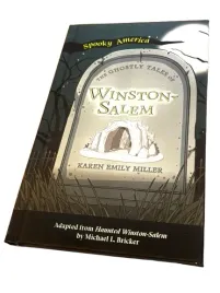 the-ghostly-tales-of-winston-salem-karen-emily-miller-spooky-america