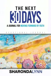 the-next-30-days-a-journal-for-moving-forward-by-faith-2020