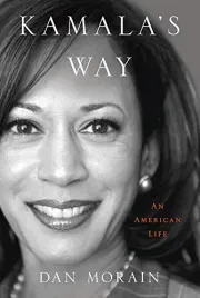 kamala-s-way-an-american-life-dan-morain-large-print-hard-cover