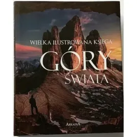 wielka-ilustrowana-ksiega-gory-swiata-arkadia