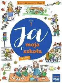 ja-i-moja-szkola-na-nowo-sp-1-zeszyt-cwiczen-cz-1