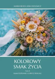 kolorowy-smak-zycia-t-2-smak-poziomki-i-gorycz-maria-beata-lidia-patlew