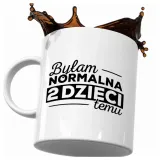 kubek-bylam-normalna-2-dzieci-temu