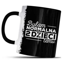 kubek-z-nadrukiem-bylam-normalna-2-dzieci-temu