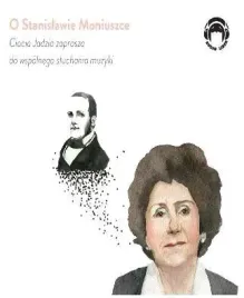 ciocia-jadzia-zaprasza-o-stanislawie-moniuszce-cd