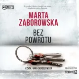 bez-powrotu-audiobook-tytul-bez-powrotu