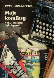 moje-komiksy-t-3-ksiazka-byla-lepsza-kurc
