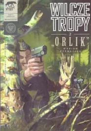 wilcze-tropy-2-orlik-marian-bernaciak-ipn