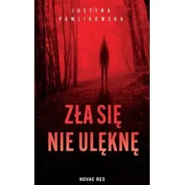 zla-sie-nie-ulekne-novae-res