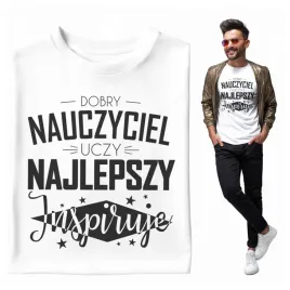 na-prezent-koszulka-meska-dobry-nauczyciel-najlepszy-inspiruje-edukacja