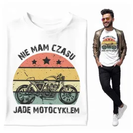na-prezent-koszulka-meska-nie-mam-czasu-jade-motocyklem-retro-vintage