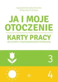 ja-i-moje-otoczenie-czesc-3-i-4-karty-pracy-dla-uczniow-z-niepelnosprawnosc