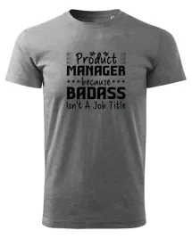 koszulka-dla-product-managera-badass-isn-t-a-job-title-ciemnoszary-melanz-x