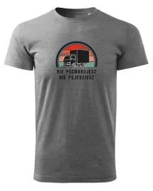 koszulka-dla-kierowcy-ciezarowki-nie-posmarujesz-nie-pojedziesz-szary-l