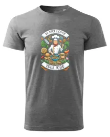 koszulka-dla-kucharza-be-nice-i-cook-your-food-szary-xl