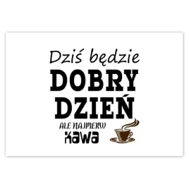 fototapety-416x290-dzis-bedzie-dobry-dzien