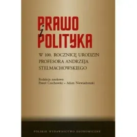 prawo-i-polityka-w-100-rocznice-urodzin-polskie-wydawnictwo-ekonomicz