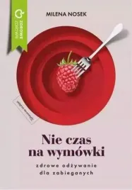 nie-czas-na-wymowki-dieta-dla-zabieganych-m-wydawnictwo