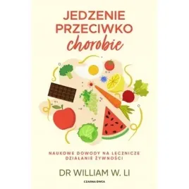 jedzenie-przeciwko-chorobie-naukowe-dowody-na-lecznicze-dzialanie-zywnosci