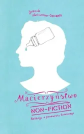 macierzynstwo-non-fiction-relacja-z-przewrotu-domowego-wyd-2-books-and-fu