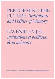 performing-the-future-institutions-and-politics