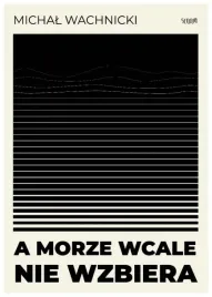 a-morze-wcale-nie-wzbiera