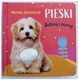milutkie-zwierzaczki-dotknij-i-poznaj-pieski-praca-zbiorowa