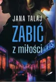 zabic-z-milosc-stan-nowy