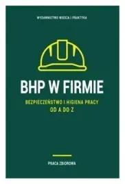 bhp-w-firmie-bezpieczenstwo-i-higiena-pracy-od-a-z