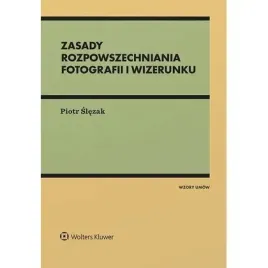 zasady-rozpowszechniania-fotografii-i-wizerunku-wolters-kluwer