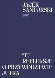 i-refleksje-o-przywodztwie-jutra-agora