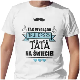t-shirt-dzien-ojca-tak-wyglada-najlepszy-tata-2xl