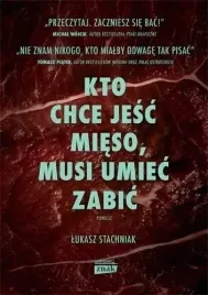 kto-chce-jesc-mieso-musi-umiec-zabic