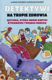 historia-ktora-zmieni-nawyki-zywieniowe-twojego-dziecka-detektywi-na-trop
