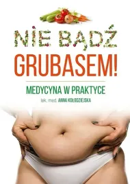 nie-badz-grubasem-medycyna-w-praktyce