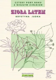 ziola-latem-cztery-pory-roku-z-niezlym-ziolkiem