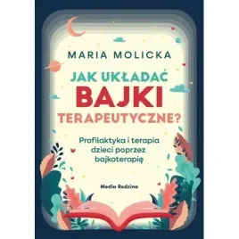 jak-ukladac-bajki-terapeutyczne-media-rodzina