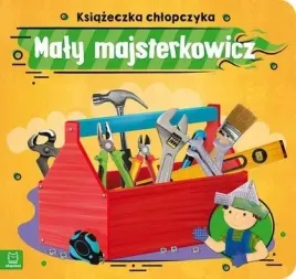 maly-majsterkowicz-ksiazeczka-chlopczyka