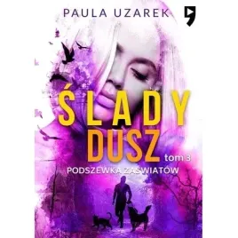 podszewka-zaswiatow-slady-dusz-tom-3
