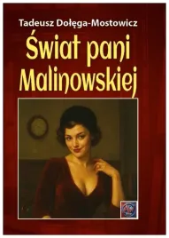 swiat-pani-malinowskiej-tadeusz-dolega-mostowicz