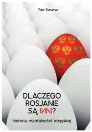 dlaczego-rosjanie-sa-inni-piotr-gursztyn