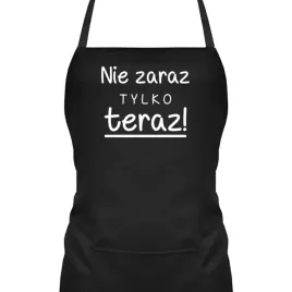 nie-zaraz-tylko-teraz-smieszny-fartuszek-dla-mamy-teksty-mamy