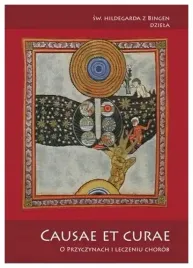 causae-et-curae-o-przyczynach-i-leczeniu-chorob-hildegarda-z-bingen