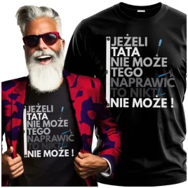 koszulki-meskie-dzien-ojca-jezeli-tata-nie-moze-tego-naprawic-to-nikt-xxl
