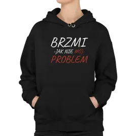 brzmi-jak-nie-moj-problem-damska-bluza-smieszny-prezent
