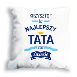 poduszka-z-nadrukiem-prezent-na-dzien-taty
