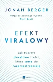 efekt-viralowy-jak-tworzyc-chwytliwe-tresci-ktore-same-sie-rozprzestrzeni