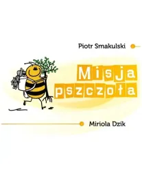 bajka-edukacyjna-misja-pszczola-miriola-dzik-ksiazeczka-dla-dzieci